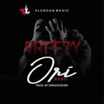Areezy - Ori (Head)